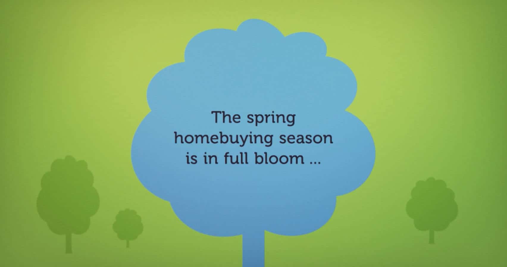 The spring home buying season is in full bloom